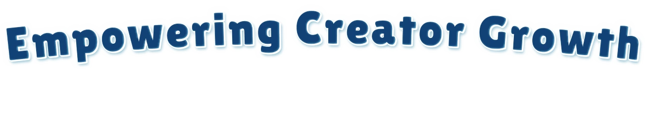 Empowering Creator Growth